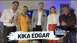 🎤 Kika Edgar 🎤 | A Ritmo De Bohemia | T1 E10