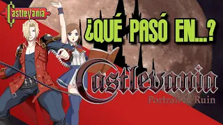 ¿Qué pasó en...? Castlevania: Portrait of Ruin | Castlevania