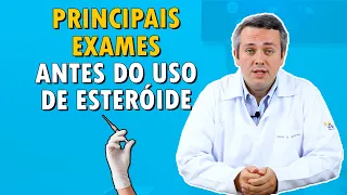 Quais Os Exames Básicos Antes De Fazer Uso De Esteroides? | Dr. Claudio Guimarães