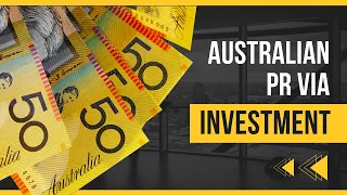 AUSTRALIA INVESTOR VISA: AUSTRALIA PERMANENT RESIDENCY BY INVESTMENT