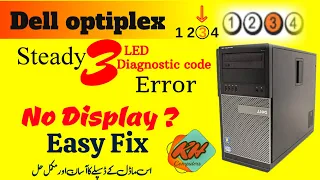 Dell optiplex 790 No Display | 3 led light solution @Khcomputers