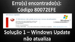 Solução 1: Erro ao atualizar o Windows Update do Windows 7 em 2021? Erro 80072EFE.