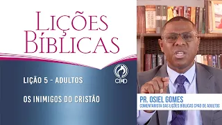 Lição 5 - Lições Bíblicas Adultos - 2º Trim./2024 - CPAD