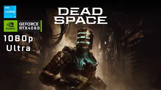 Dead Space RTX 4060 i3 12100f  1080p Ultra Gameplay