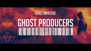Ghost Producers 052 (January 2022) (With Kirill Hopeles) 07.01.2022