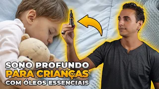 O MELHOR ÓLEO ESSENCIAL PARA SEU FILHO DORMIR COMO UM ANJINHO