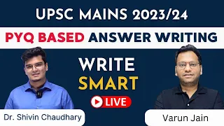 PYQ based Answer Writing Course by Dr.Shivin Chaudhary | Write Smart for UPSC CSE Mains 2023/24