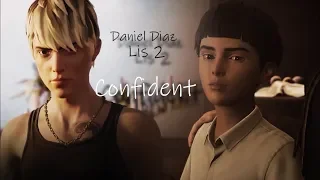 •Daniel Diaz• Confident life is strange 2 GMV