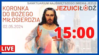 Koronka do Bożego Miłosierdzia przed Najświętszym Sakramentem [02.05.2024] | Jezuici Łódź | Na żywo