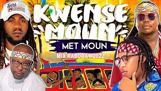 Kwense Moun Met Moun Mix Raboday 2022 By Dj Sonlovemix Tonymix /Ngmix /Colmix 🔥🔥🔥🔥🔥🔥🔥