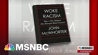 Author John McWhorter On How Antiracism Has Become A Religion On The Left