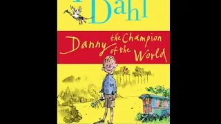 Danny the Champion of the World Audiobook (Chapter 8) Roald Dahl
