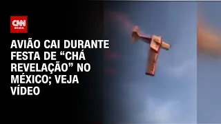 Avião cai durante festa de “chá revelação” no México; veja vídeo | LIVE CNN