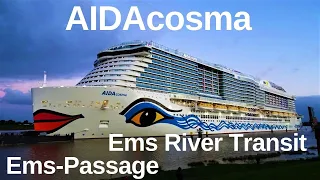 AIDAcosma -  Ems Passage - Ems River Transit