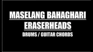 Eraserheads - Maselang Bahaghari (Drums, Guitar Chords & Lyrics)