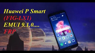 Huawei P Smart (FIG-LX1). FRP. Обход Гугл аккаунта.