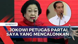 Ketum PDIP Megawati: Jokowi Petugas Partai, Saya yang Mencalonkan!