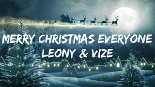 Leony & VIZE - Merry Christmas Everyone (Lyrics)
