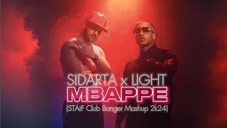 Sidarta x Light - Mbappe (STAiF Club Banger Mashup 2k24)