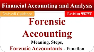 Forensic Accounting, Financial accounting and analysis aktu, forensic accountant, function, steps