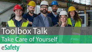 2 Minute Toolbox Talk: Occupational Ergonomics - Take Care of Yourself