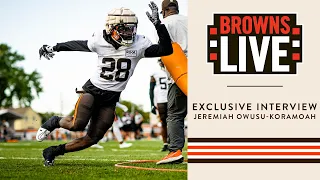 Browns Live: Exclusive interview with Jeremiah Owusu-Koramoah