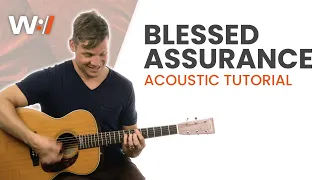 Acoustic Tutorial // Blessed Assurance // Cain