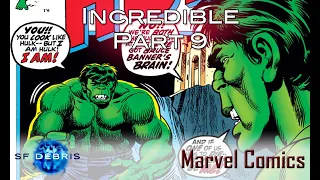 Incredible, Part 9 (Hulk History)