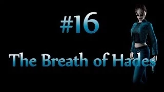 Tomb Raider VI Angel of Darkness: Level 16 - The Breath of Hades [Hall of Seasons]