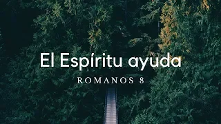 Romanos 8:26-27 | El Espíritu ayuda | Ps Gerson Morey
