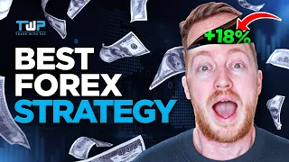 Best Forex Strategy Makes +18% EVERY Week! (2023)