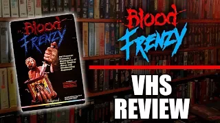 VHS Review #051: Blood Frenzy (1987, Hollywood Family Entertainment)