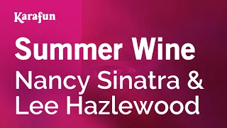 Summer Wine - Nancy Sinatra & Lee Hazlewood | Karaoke Version | KaraFun