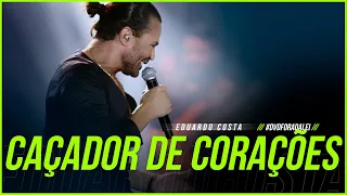 CAÇADOR DE CORACÕES | EDUARDO COSTA  (Clipe Oficial) DVD #ForaDaLei #CaçadorDeCorações