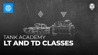 Tank Academy #5: Light Tanks & Tank Destroyers