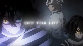 Off tha lot | Demon Slayer S4 [Flow/Edit] 4k Quick!