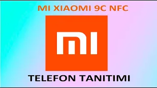 XIAOMI REDMI 9C TELEFON TANITIMI VE KURULUMU