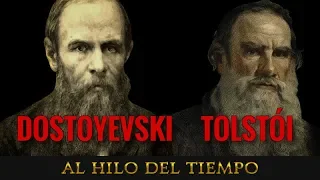 Al Hilo del Tiempo · Literatura rusa: Dostoyevski y Tolstói