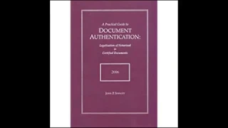 Practical Guide to Document Authentication Legalization of Notarized and Certified Documents 2006