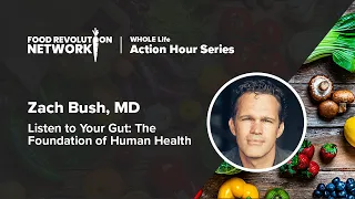 WHOLE Life Action Hour - Zach Bush, MD - Jul. 6th 2019