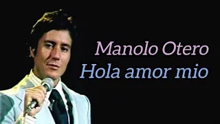 Manolo Otero / Hola amor mio / 1980