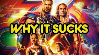 Why Thor Love and Thunder Sucked. Thor 4 review