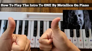 How To Play The Intro To ONE By Metallica On Piano - A Tutorial