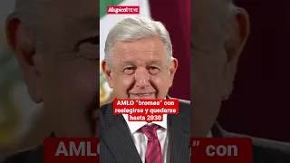 AMLO “bromea” con reelegirse y quedarse hasta 2030. #AMLO #Mañanera #Morena #Elecciones #2030