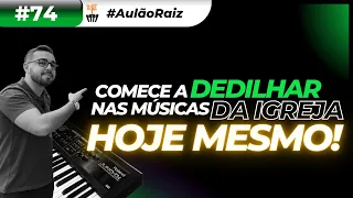 AulãoRaiz #74 | Como fazer dedilhados no teclado em qualquer música da igreja!