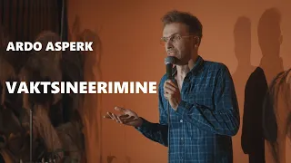 Ardo Asperk - "Vaktsineerimine"