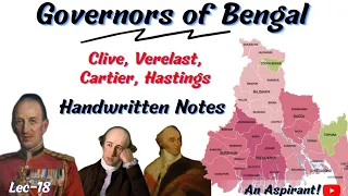 Governors of Bengal || Modern History || Lec.18 || Handwritten notes || An Aspirant !