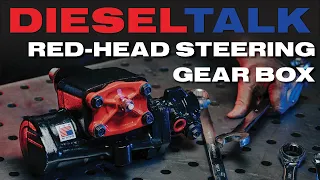 Diesel Talk | Red Head Steering Gear Box