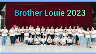 BROTHER LOUIE 2023 - Line Dance Chor : Erni Jasin ( INA ) August 2023 Demo by : LD 99