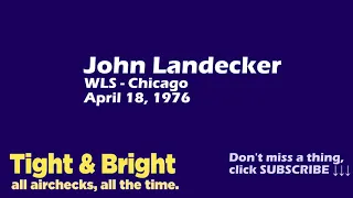 John "Records" Landecker - WLS, Chicago - April 18, 1976 - Radio Aircheck